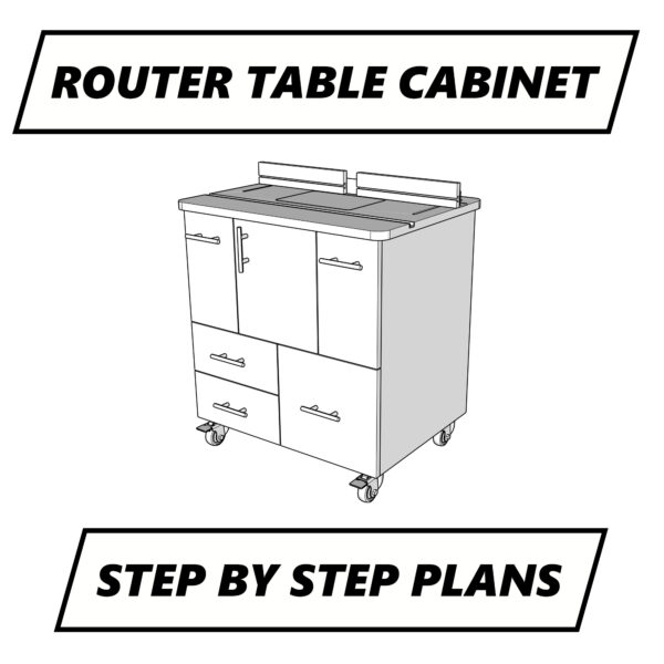 Router Table Cabinet - Step by Step Plans