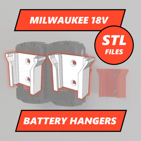 Milwaukee M18 Battery Hangers STL Files