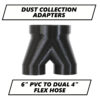 6" PVC to Dual 4" Flex Hose Dust Collection Adapter